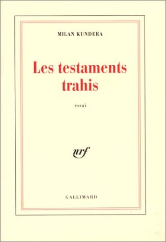 LES TESTAMENTS TRAHIS, de Milan Kundera | portada del libro