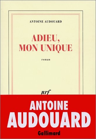 ADIEU MON UNIQUE, de Audouard | portada del libro