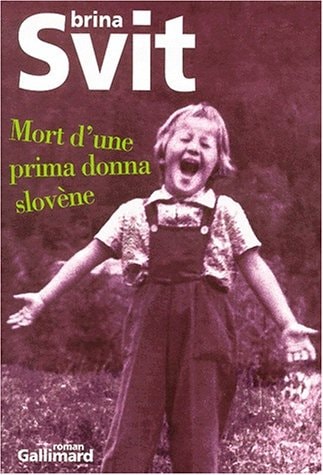 MORT D'UNE PRIMA DONNA SLOVENE, de Brina Svit | portada del libro