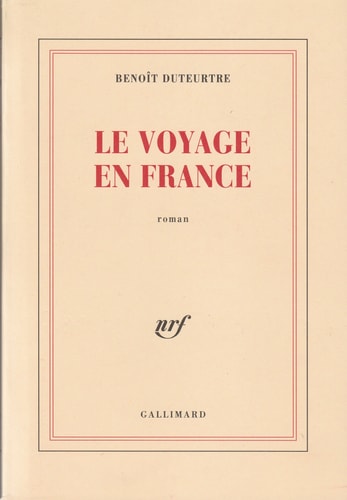 LE VOYAGE EN FRANCE, de Benoît Duteurtre | portada del libro