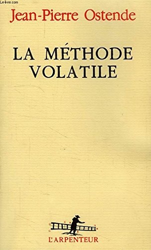 LA METHODE VOLATILE, de Jean-Pierre Ostende | portada del libro