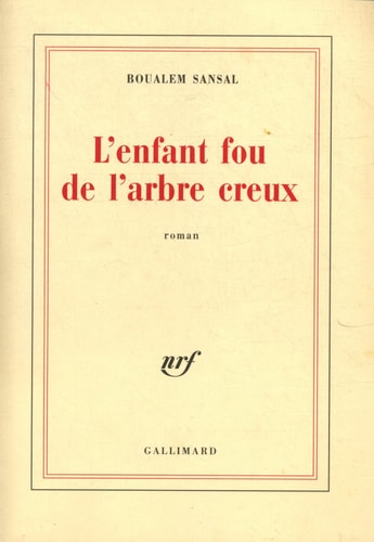 L'ENFANT FOU DE L'ARBRE CREUX, de Boualem Sansal | portada del libro