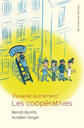 TRAVAILLER AUTREMENT LES COOPERATIVES, de BORRITS B#SINGE | portada del libro