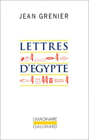 LETTRES D'EGYPTE 1950 / UN ETE AU LIBAN, de Jean Grenier | portada del libro