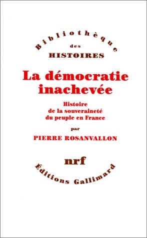 LA DEMOCRATIE INACHEVEE, de Rosanvallon | portada del libro