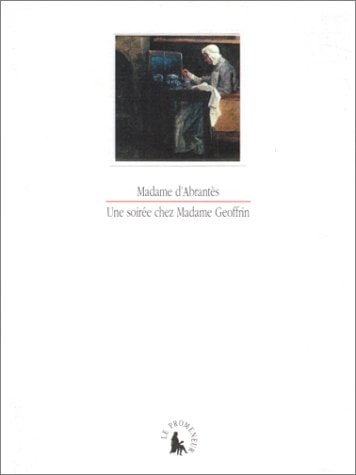 UNE SOIREE CHEZ MADAME GEOFFRIN, de Laure Junot Abrantès (duchesse d') | portada del libro