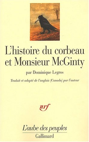 L'HISTOIRE DU CORBEAU ET MONSIEUR MCGINTY, de Dominique Legros | portada del libro