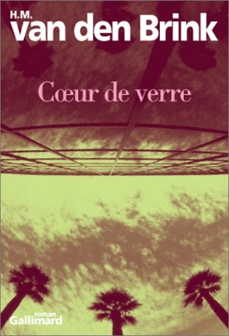 COEUR DE VERRE, de H. M. Van den Brink | portada del libro