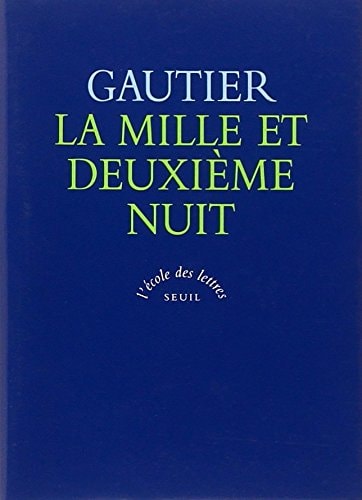 A MILLE ET DEUXIEME NUIT, de Gautier Théophile | portada del libro