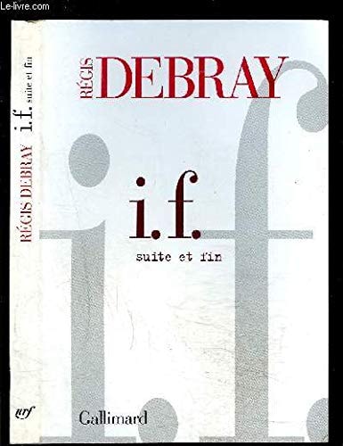I.F. suite et fin, de Régis Debray | portada del libro