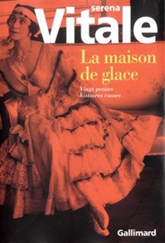 LA MAISON DE GLACE, de Serena Vitale | portada del libro