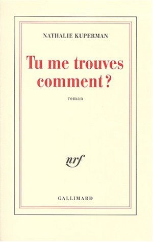 TU ME TROUVES COMMENT ?, de Nathalie Kuperman | portada del libro