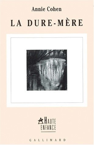 DURE MERE, de Annie Cohen | portada del libro