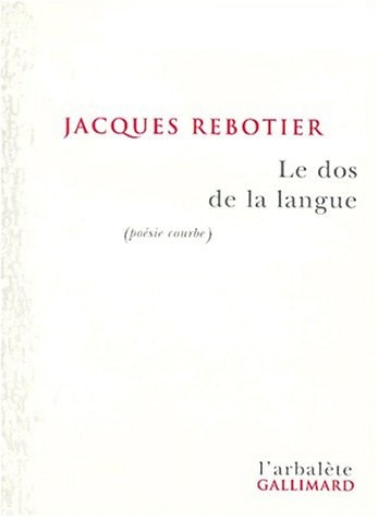 LE DOS DE LA LANGUE, de Jacques Rebotier | portada del libro