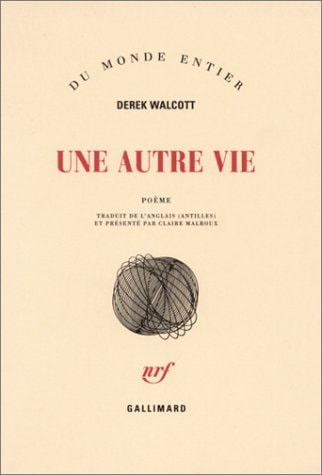 UNE AUTRE VIE, de Derek Walcott | portada del libro