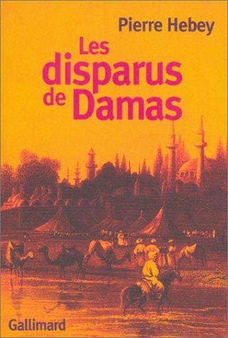 LES DISPARUS DE DAMAS, de Pierre Hebey | portada del libro