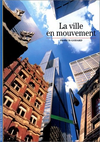 LA VILLE EN MOUVEMENT, de Francis Godard | portada del libro