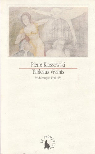 TABLEAUX VIVANTS, de Pierre Klossowski | portada del libro