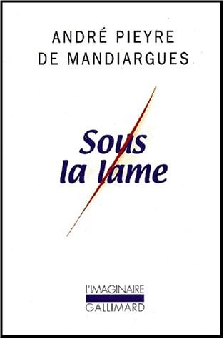SOUS LA LAME, de André Pieyre de Mandiargues | portada del libro