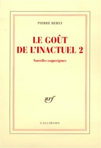 LE GOUT DE L'INACTUEL 2, de Pierre Hebey | portada del libro