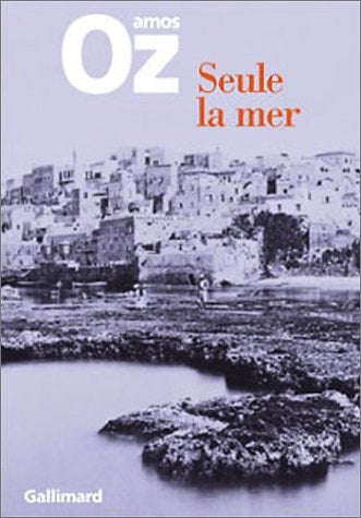 SEULE LA MER, de Amos Oz | portada del libro