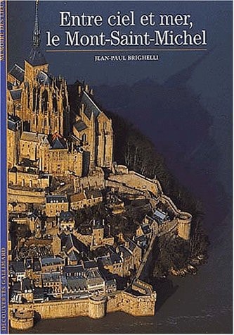 ENTRE CIEL ET MER LE MONT SAINT-MICHEL, de Jean-Clément Martin | portada del libro