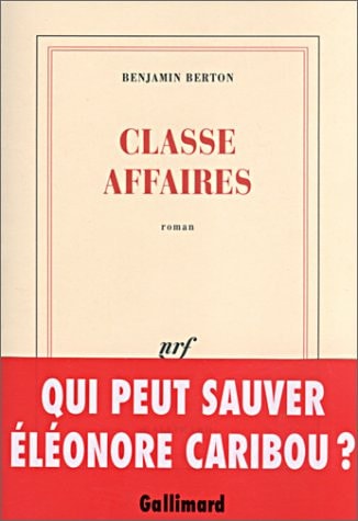 CLASSE AFFAIRES, de Benjamin Berton | portada del libro