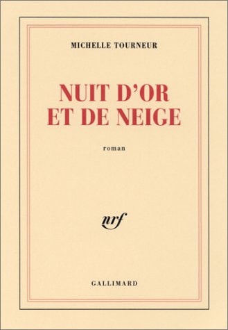 NUIT D'OR ET DE NEIGE, de Michelle Tourneur | portada del libro