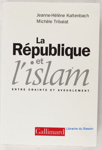 LA REPUBLIQUE ET L'ISLAM, de Jeanne-Hélène Kaltenbach | portada del libro