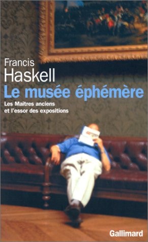 LE MUSEE EPHEMERE, de Francis Haskell | portada del libro