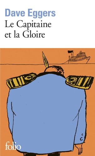 LE CAPITAINE ET LA GLOIRE, de Dave Eggers | portada del libro