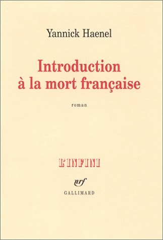 INTRODUCTION A LA MORT FRANCAISE, de Yannick Haenel | portada del libro