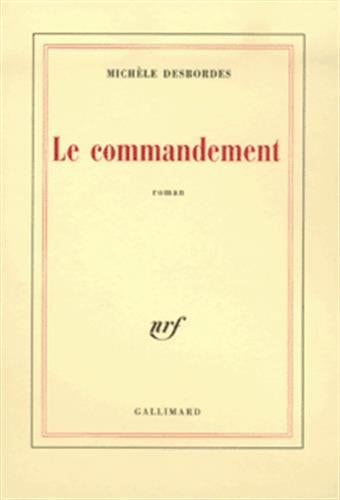 LE COMMANDEMENT, de Desbordes | portada del libro