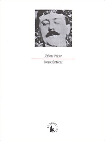 PROUST FANTOME, de Jérôme Prieur | portada del libro