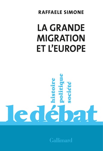 LA GRANDE MIGRATION ET L'EUROPE, de Raffaele Simone | portada del libro