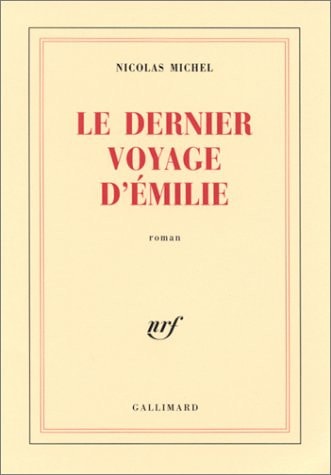 LE DERNIER VOYAGE D'EMILIE, de Nicolas Michel | portada del libro