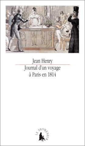 JOURNAL D'UN VOYAGE A PARIS EN 1814, de Jean Henry | portada del libro