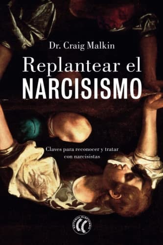Replantear el narcisismo, de MALKIN | portada del libro