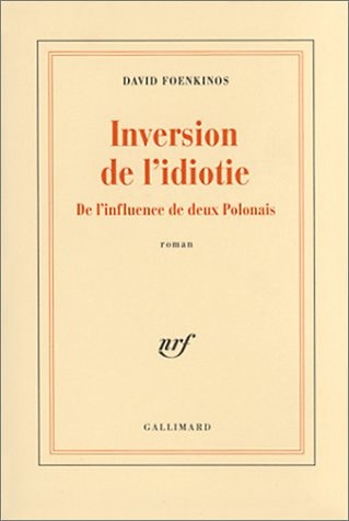 INVERSION DE L'IDIOTIE, de David Foenkinos | portada del libro