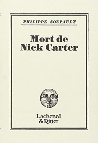 MORT DE NICK CARTER, de Philippe Soupault | portada del libro