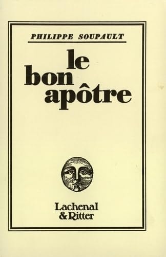 LE BON APOTRE, de Philippe Soupault | portada del libro