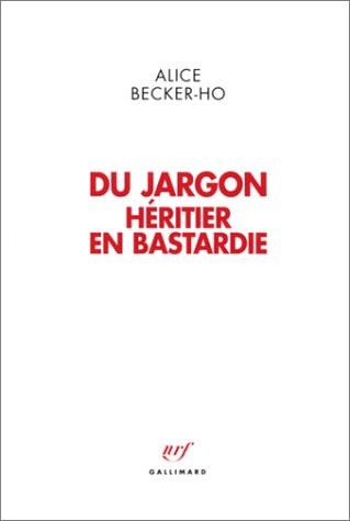 DU JARGON HERITIER EN BASTARDIE, de Alice Becker-Ho | portada del libro
