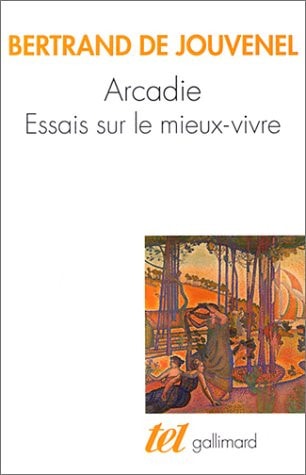 Arcadie. Essai sur le mieux vivre, de Bertrand de Jouvenel | portada del libro