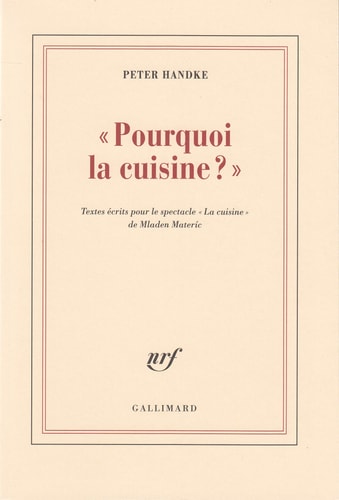 POURQUOI LA CUISINE ?, de Peter Handke | portada del libro