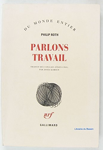 PARLONS TRAVAIL, de Philip Roth | portada del libro