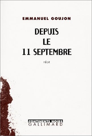 DEPUIS LE 11 SEPTEMBRE, de Emmanuel Goujon | portada del libro