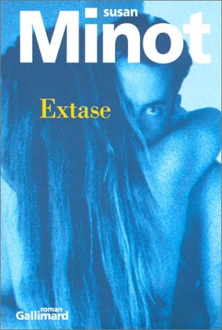 EXTASE, de Susan Minot | portada del libro