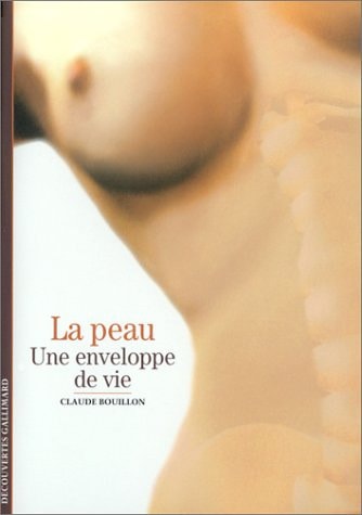 LA PEAU UNE ENVELOPPE DE VIE, de Claude Bouillon | portada del libro