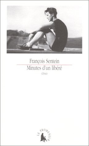 MINUTES D'UN LIBERE, de François Sentein | portada del libro