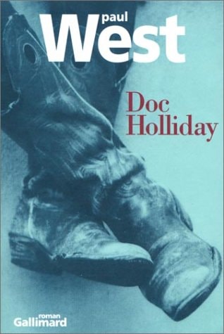 DOC HOLLIDAY, de Paul West | portada del libro
